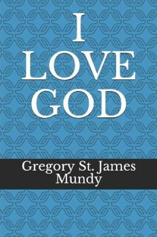 Cover of I Love God