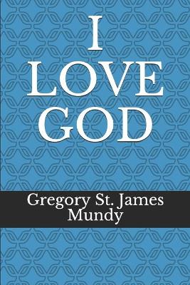 Book cover for I Love God