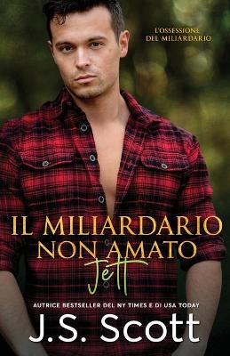 Cover of Il Miliardario Non Amato Jett