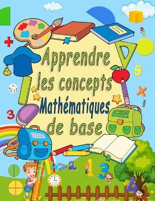 Book cover for Apprendre les concepts mathématiques de base