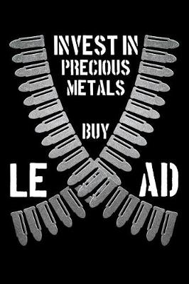 Book cover for Invest in Precious Metals Buy Lead