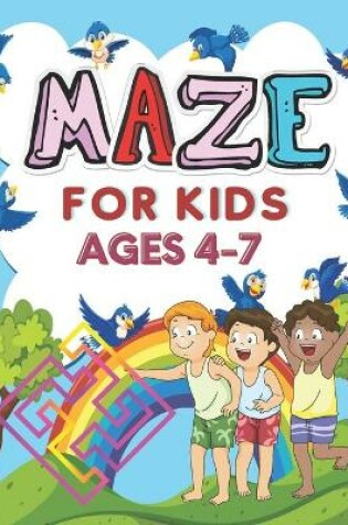 Cover of Maze for Kids Ages 4-7