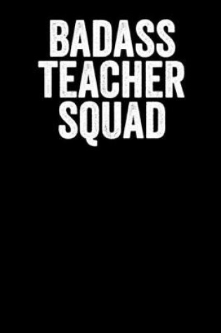 Cover of Badass Teacher Squad