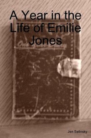 Cover of A Year in the Life of Emilie Jones