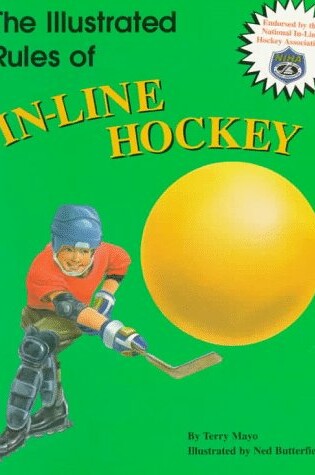 Cover of The Illustrated Rules of In-Line Hockey