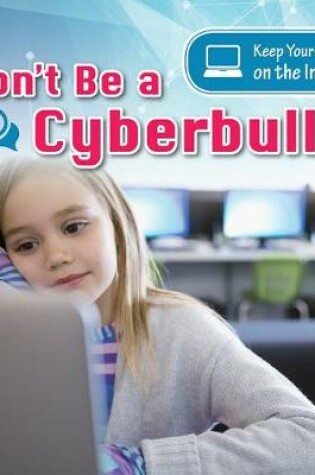 Cover of Don't Be a Cyberbully