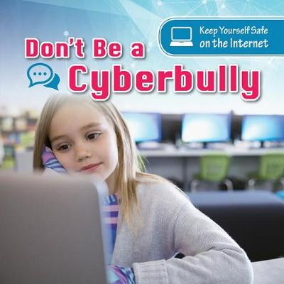 Cover of Don't Be a Cyberbully