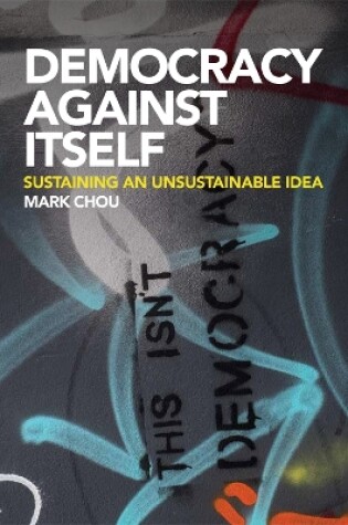 Cover of Democracy Against Itself