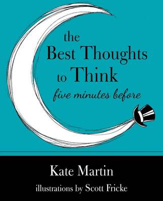 Book cover for The Best Thoughts to Think Five Minutes Before