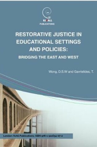 Cover of Restorative Justice in Educational Settings and Policies: Bridging the East and West