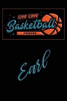 Book cover for Live Love Basketball Forever Earl