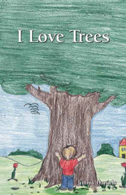 Cover of I Love Trees