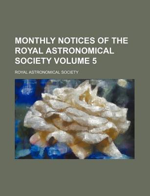 Book cover for Monthly Notices of the Royal Astronomical Society Volume 5