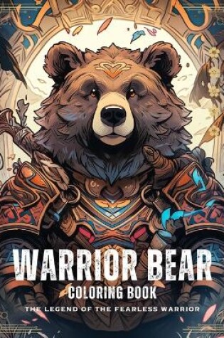 Cover of Warrior Bear Coloring Book