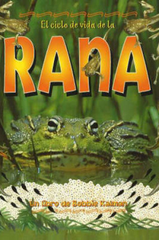 Cover of El Ciclo de Vida de la Rana