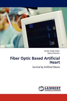 Book cover for Fiber Optic Based Artificial Heart