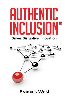 Book cover for Authentic Inclusion(tm)