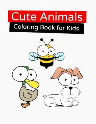 Book cover for Cute Animals Coloring Book for Kids