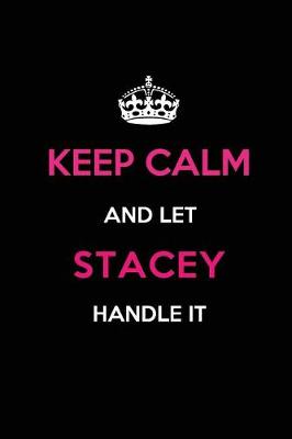 Book cover for Keep Calm and Let Stacey Handle It