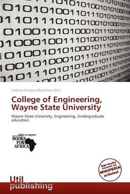 Cover of College of Engineering, Wayne State University