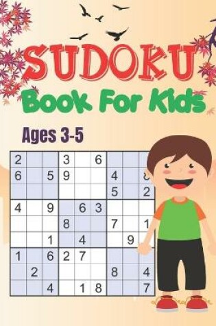 Cover of SUDOKU Book For Kids Ages 3-5