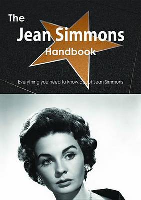 Book cover for The Jean Simmons Handbook - Everything You Need to Know about Jean Simmons