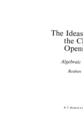 Cover of The Ideas Behind the Chess Openings