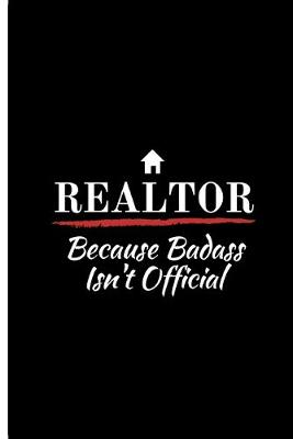 Book cover for Realtor Because Badass Isn't Official