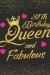 Book cover for 31th Birthday Queen and Fabulous