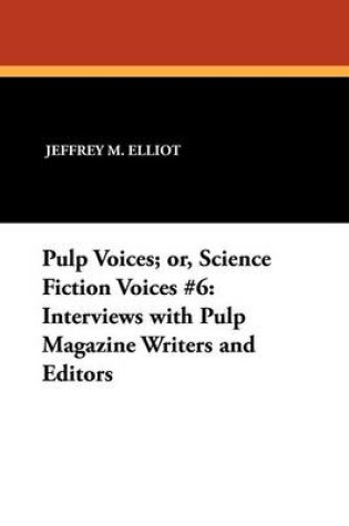 Cover of Pulp Voices; or, Science Fiction Voices #6