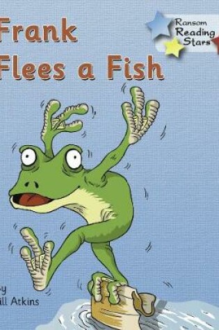 Cover of Frank Flees a Fish