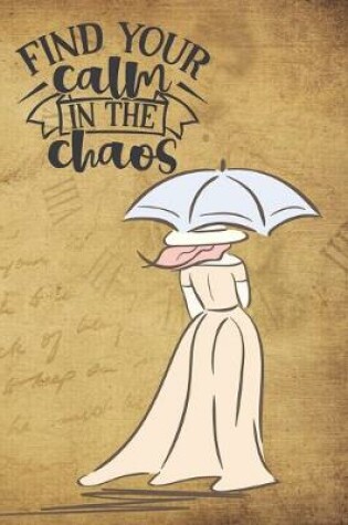 Cover of Find Your Calm In The Chaos