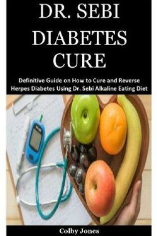 Cover of Dr. Sebi Diabetes Cure