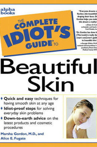 Cover of Complete Idiot's Guide to Beautiful Skin