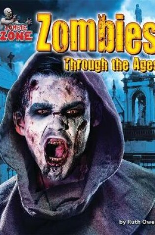 Cover of Zombies Through the Ages