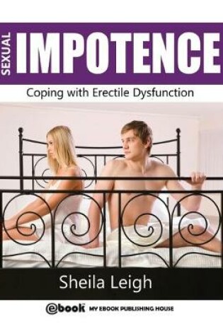 Cover of Sexual Impotence - Coping with Erectile Dysfunction