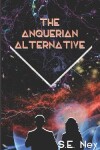 Book cover for The Anquerian Alternative