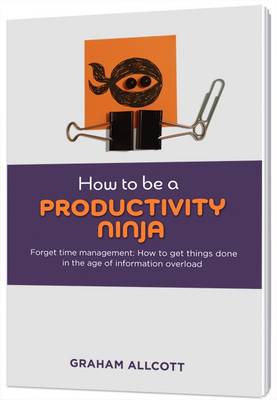 Cover of How to be a Productivity Ninja