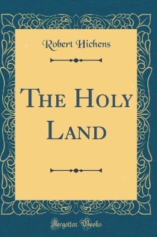 Cover of The Holy Land (Classic Reprint)