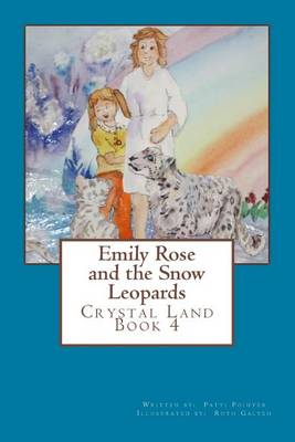 Cover of Emily Rose and the Snow Leopards in Crystal Land