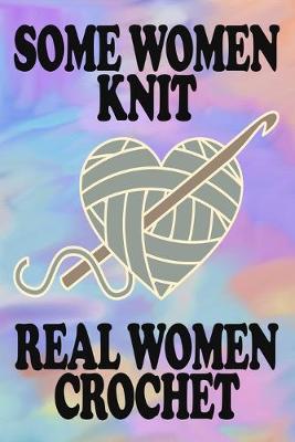 Book cover for Real Women Crochet Dot Grid Journal