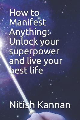 Book cover for How to Manifest Anything