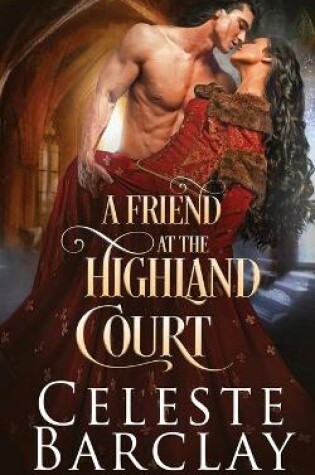 Cover of A Friend at the Highland Court