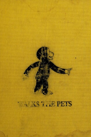 Cover of Curious George Walks the Pets