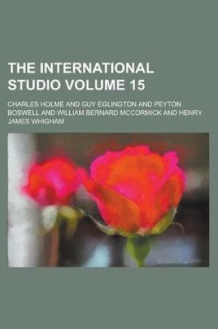 Cover of The International Studio Volume 15