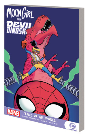 Book cover for Moon Girl And Devil Dinosaur: Place In The World