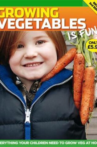 Cover of Growing Vegetables is Fun!