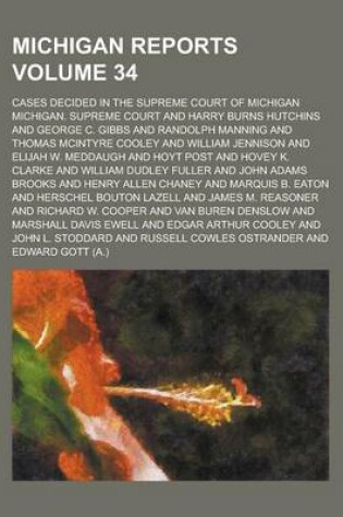 Cover of Michigan Reports; Cases Decided in the Supreme Court of Michigan Volume 34