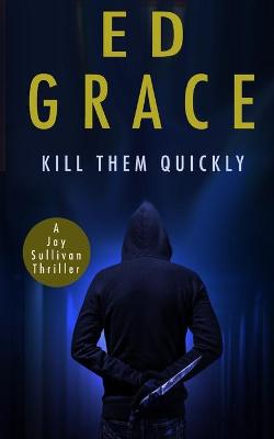 Book cover for Kill Them Quickly