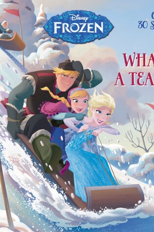Cover of What a Team! (Disney Frozen)
